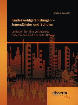 cover image of Kindeswohlgefährdungen – Jugendämter und Schulen